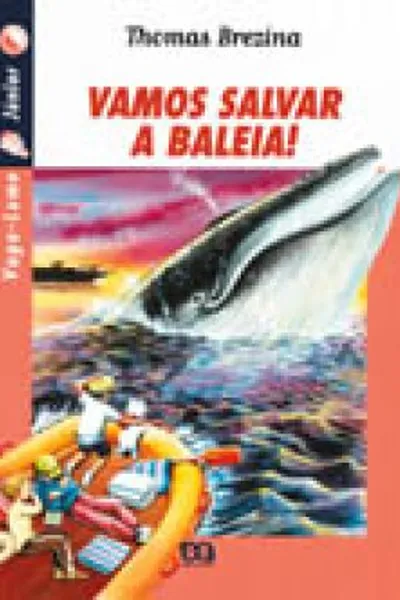 Cover of Vamos salvar a baleia!
