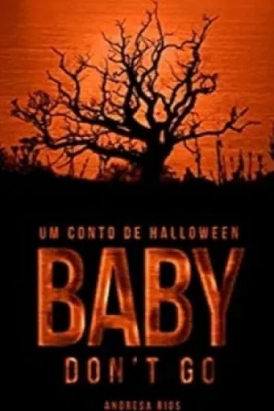 Cover of Baby, Don't Go