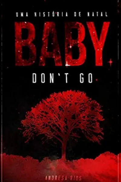 Cover of Uma História Natalina de Baby, Don't Go