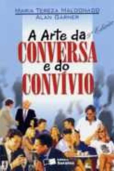 Cover of A Arte da Conversa e do Convívio