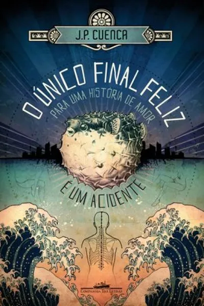 Cover of O único final feliz para uma história de amor é um acidente