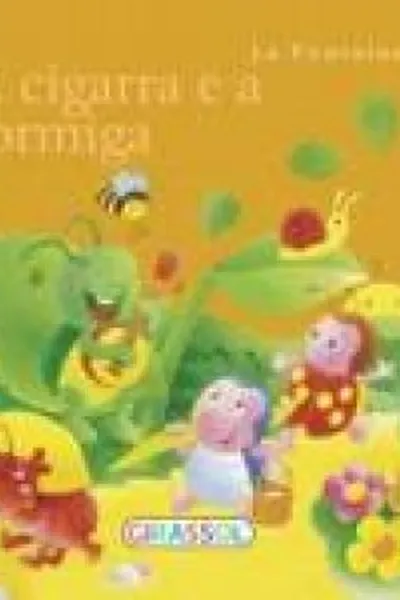 Cover of A Cigarra e a Formiga