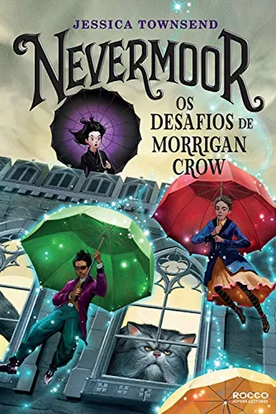 Cover of Nevermoor: Os desafios de Morrigan Crow