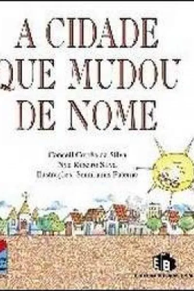 Cover of A cidade que mudou de nome