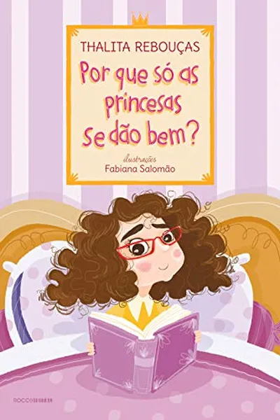Cover of Por que só as princesas se dão bem?