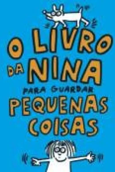 Cover of O livro da Nina para guardar pequenas coisas