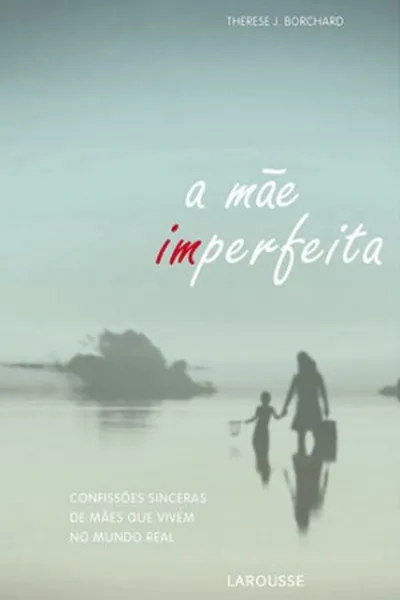 Cover of A mãe imperfeita