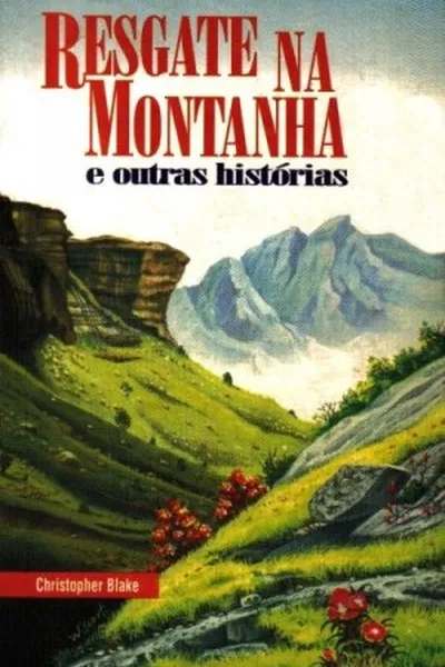 Cover of Resgate na Montanha e Outras Histórias