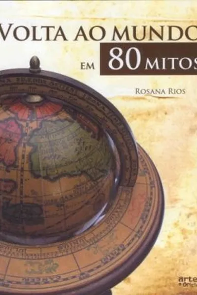 Cover of Volta Ao Mundo Em 80 Mitos