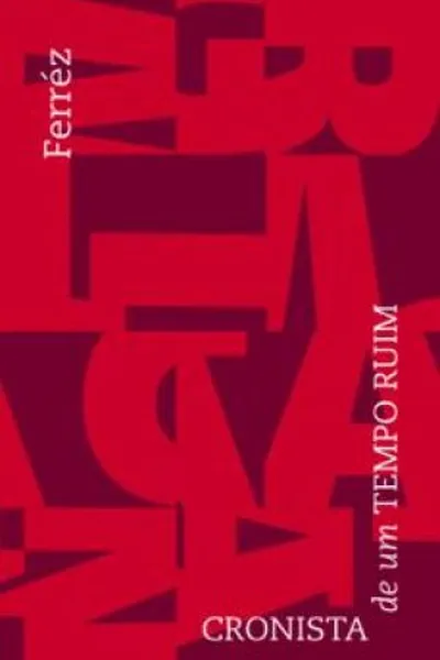 Cover of Cronista de um Tempo Ruim