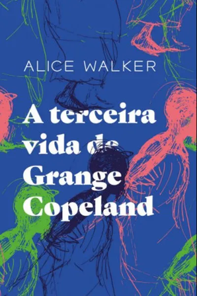 Cover of A terceira vida de Grange Copeland