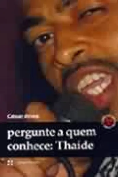 Cover of Pergunte a quem conhece: Thaíde
