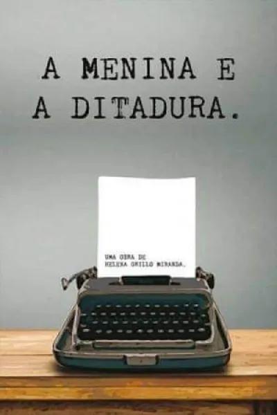 Cover of A Menina e a Ditadura