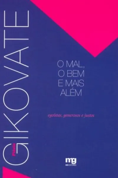 Cover of O Mal, o Bem e Mais Além