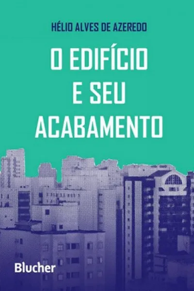 Cover of O Edifício e Seu Acabamento