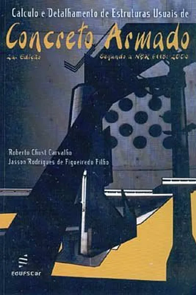 Cover of Cálculo e Detalhamento de Estruturas Usuais de Concreto Armado