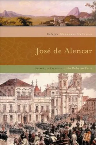 Cover of Melhores Crônicas de José de Alencar