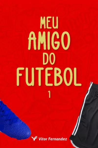 Cover of Meu Amigo do Futebol 1