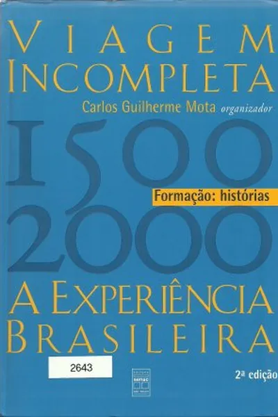 Cover of Viagem Incompleta. A Experiência Brasileira (1500-2000) - Volume 1