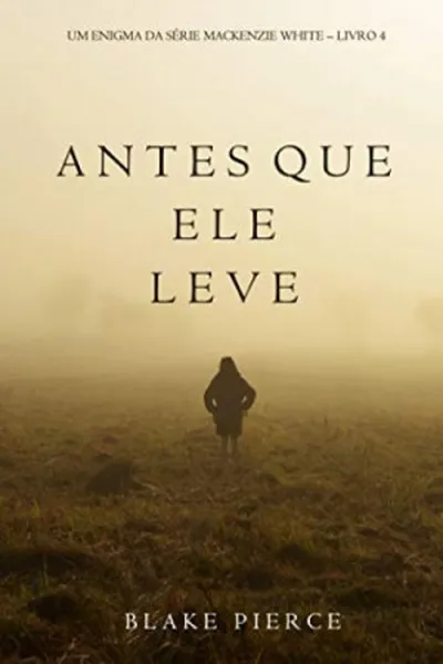 Cover of Antes Que Ele Leve