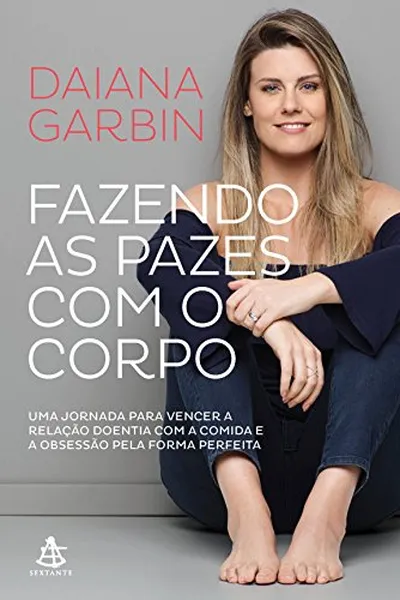Cover of Fazendo as pazes com o corpo