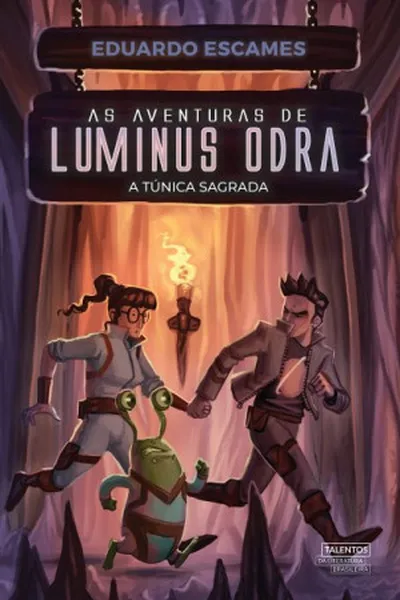 Cover of As aventuras de Luminus Odra: A túnica sagrada