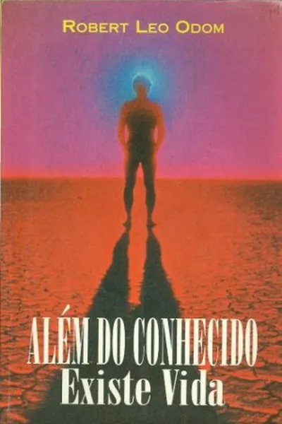 Cover of Além do Conhecido Existe Vida