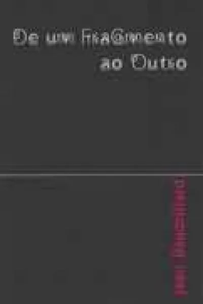 Cover of De um fragmento ao outro