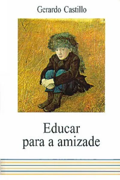 Cover of Educar para a Amizade