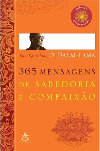 Cover of 365 MENSAGENS DE SABEDORIA E COMPAIXÃO
