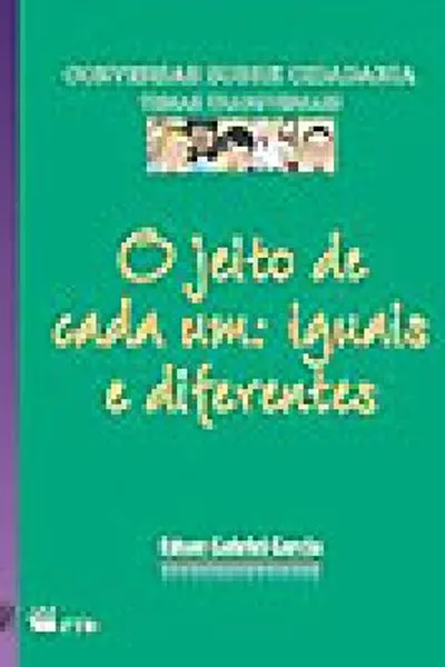 Cover of O jeito de cada um: iguais e diferentes