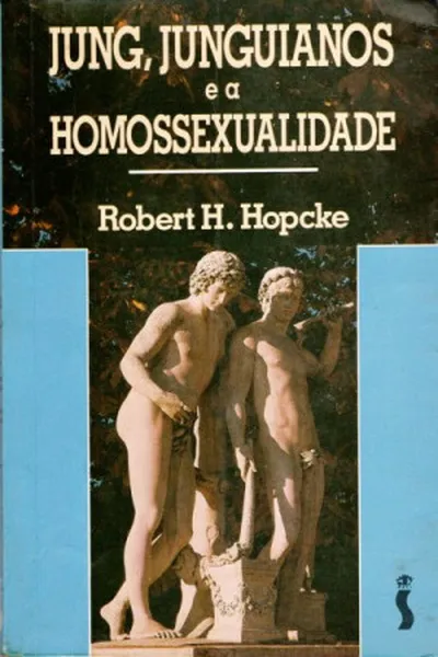 Cover of Jung, Junguianos e Homossexualidade