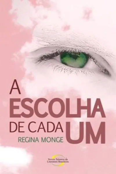 Cover of A Escolha de Cada Um