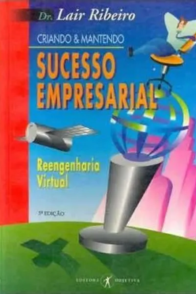 Cover of Criando e Mantendo o Sucesso Empresarial