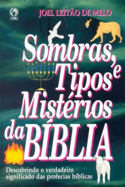 Cover of Sombras, Tipos e Mistérios da Bíblia