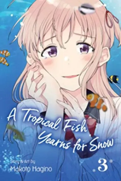 Cover of A Tropical Fish Yearns for Snow, Vol.3