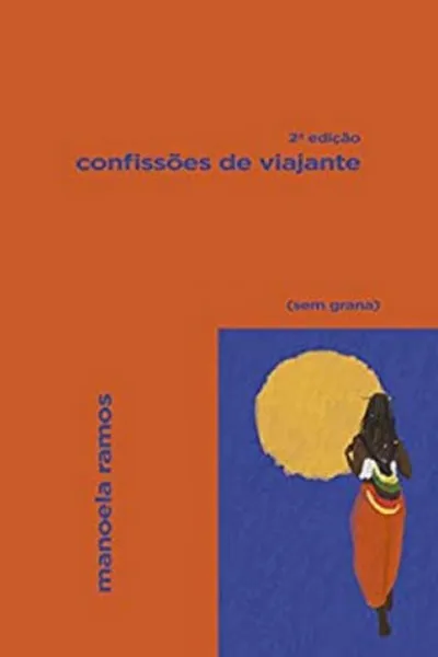 Cover of Confissões de Viajante: (sem grana)