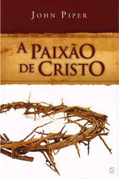 Cover of A Paixão de Cristo