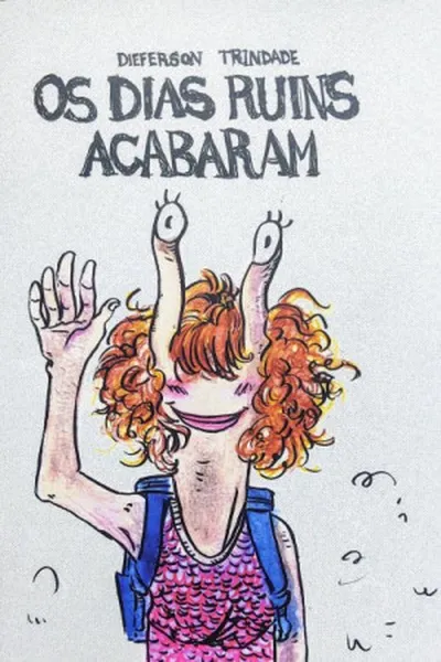 Cover of Os Dias Ruins Acabaram