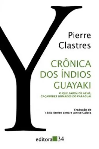 Cover of CRÔNICA DOS ÍNDIOS GUAYAKI