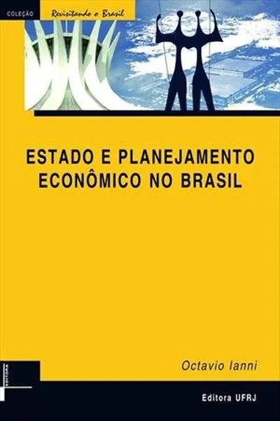 Cover of Estado e Planejamento Econômico no Brasil