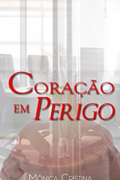 Cover of Coração Em Perigo