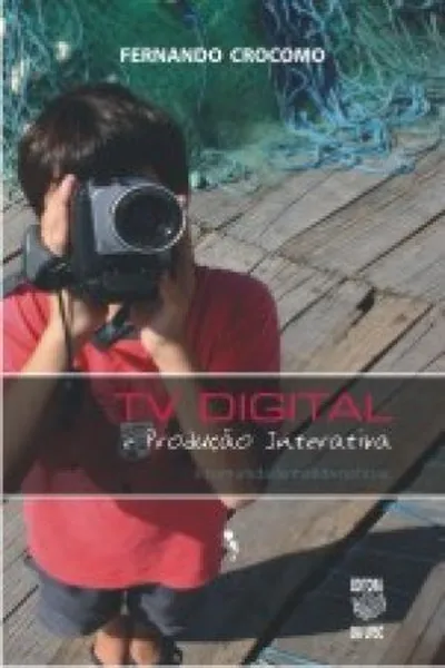 Cover of TV Digital e Produção Interativa
