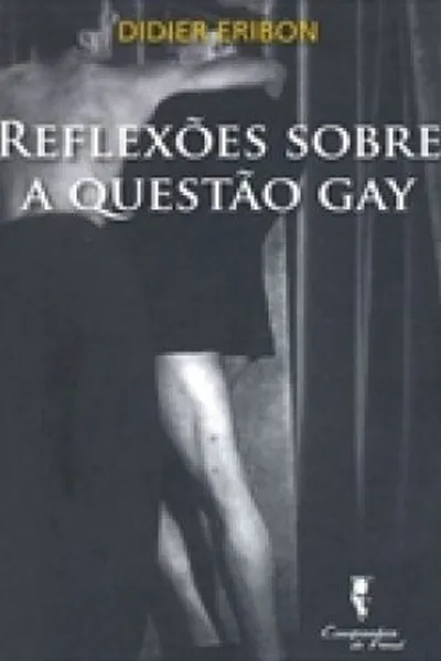 Cover of Reflexões sobre a questão gay