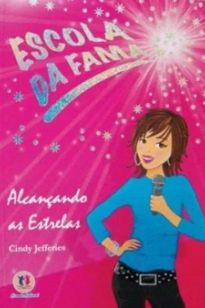 Cover of Escola da Fama -  Alcançando as Estrelas