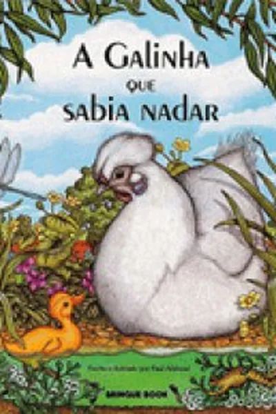 Cover of A galinha que sabia nadar