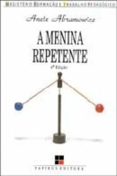 Cover of A Menina Repetente