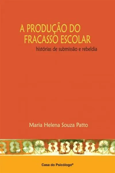 Cover of A Produção do Fracasso Escolar