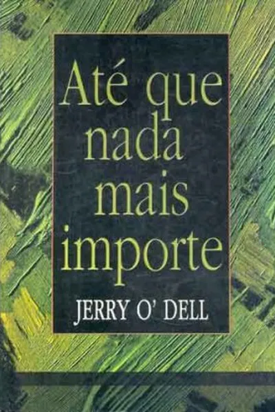 Cover of até que nada mais importe