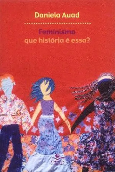 Cover of Feminismo - Que história é essa?
